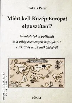 Miért kell Közép-Európát elpusztítani?