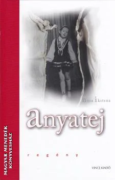 Anyatej - regény