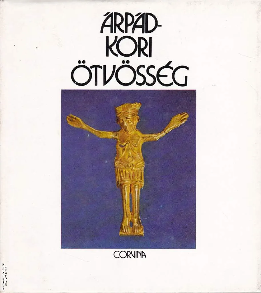 Árpád-kori ötvösség ANTIKVÁR
