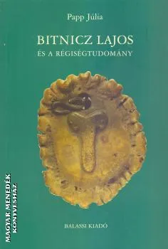 Bitnicz Lajos és a régiségtudomány