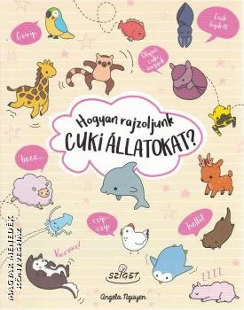 Hogyan rajzoljunk cuki állatokat?