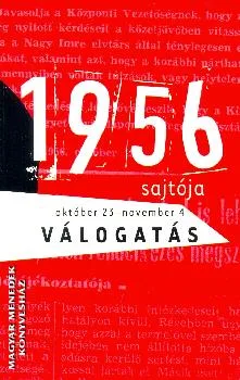 1956 sajtója október 23-november 4