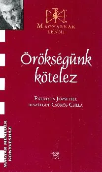 Örökségünk kötelez