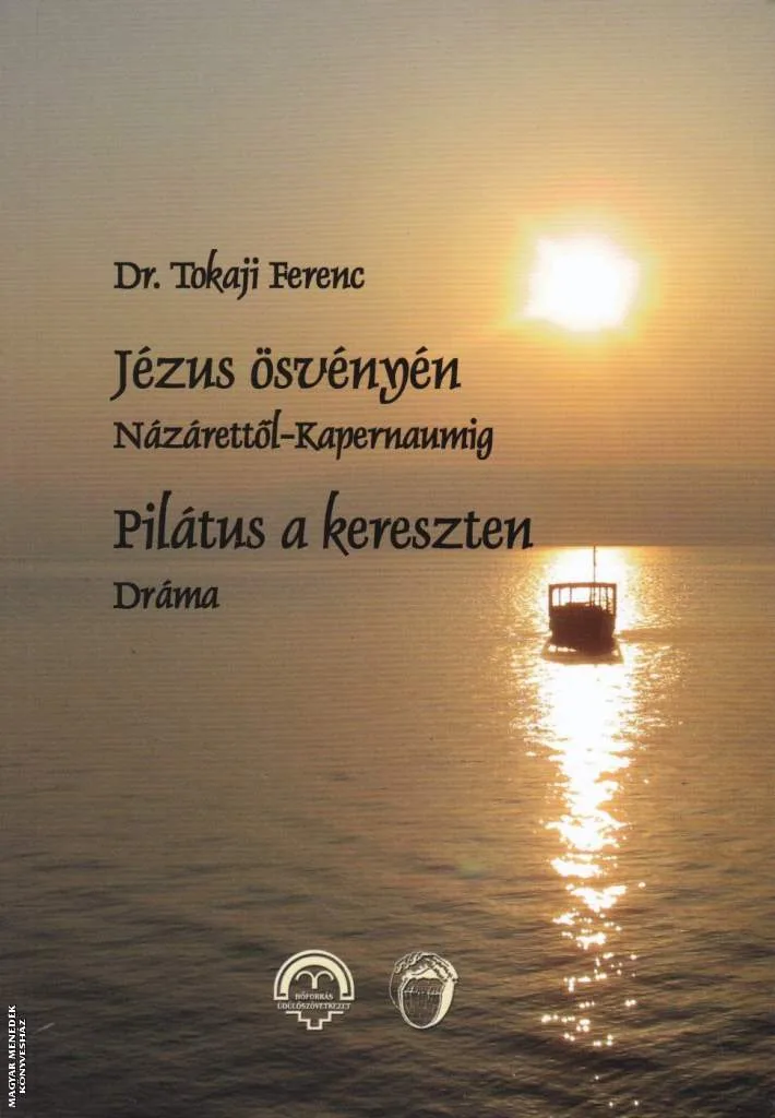 Jézus ösvényén - Pilátus a kereszten