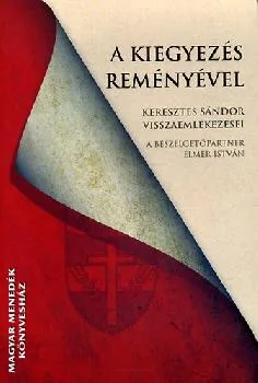 A kiegyezés reményével