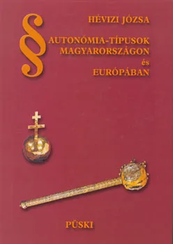 Autonómia-típusok Magyarországon és Európában