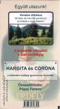 Hargita és Corona - Térkép a történelmi székely gyorsvonat útvonalán