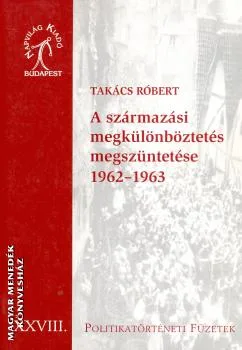 A származási megkülönböztetés megszüntetése 1962-1963