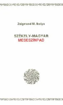 Székely-magyar meseszínpad