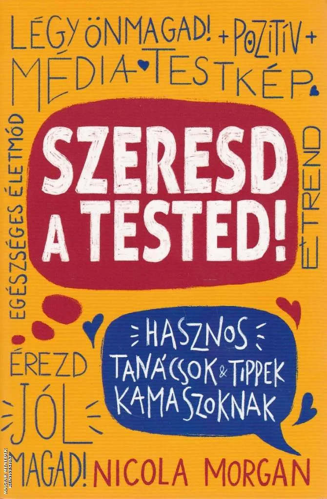 Szeresd a tested!