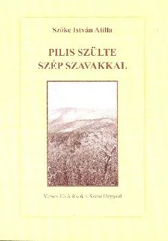 Pilis szülte szép szavakkal