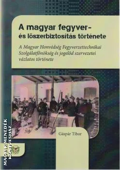 A magyar fegyver- és lőszerbiztosítás története