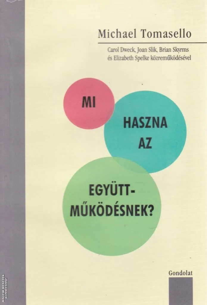 Mi haszna az együttműködésnek?