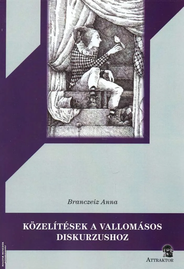 Közelítések a vallomásos diskurzushoz