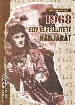 1968 - Egy elfelejtett hadjárat