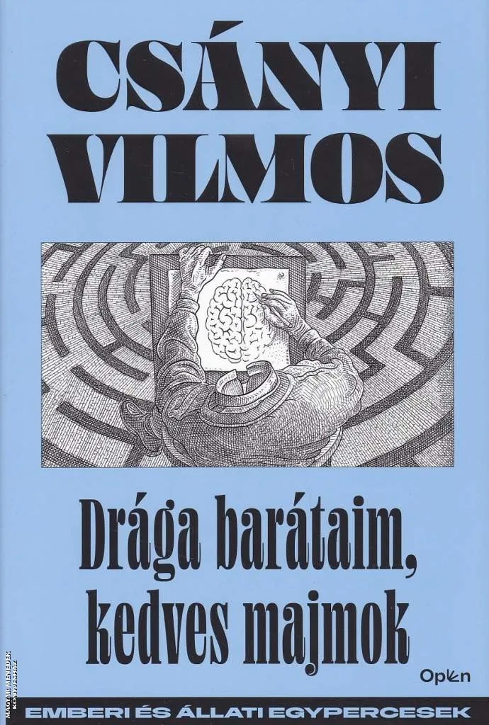 Drága barátaim, kedves majmok
