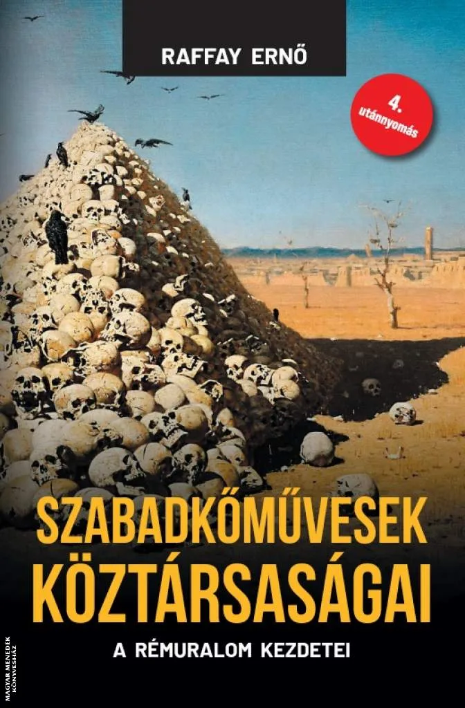 Szabadkőművesek köztársaságai (keménytáblás kiadás)