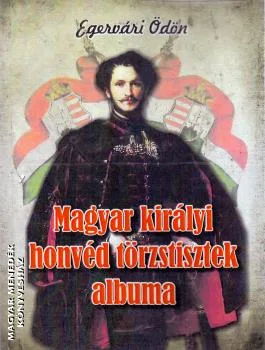 Magyar királyi honvéd törzstisztek albuma