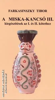 A Miska-kancsó III.