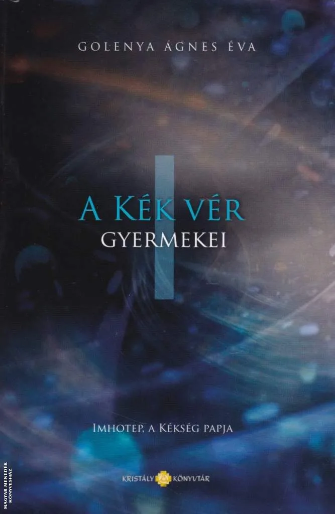 A kék vér gyermekei I.