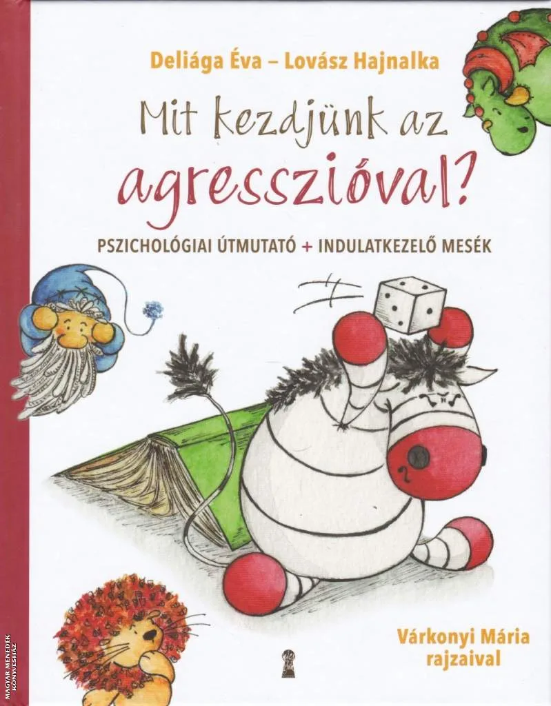 Mit kezdjünk az agresszióval?