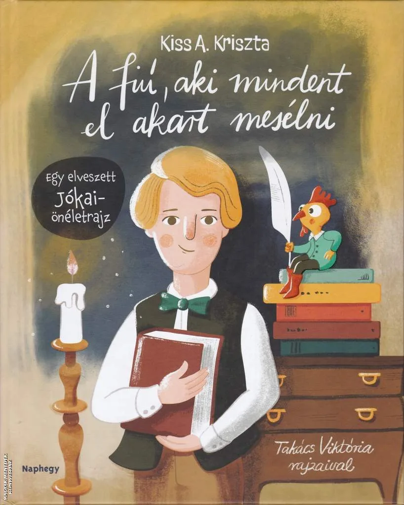 A fiú, aki mindent el akart mesélni