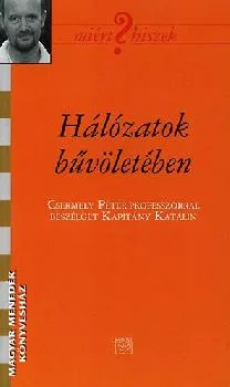 Hálózatok bűvöletében