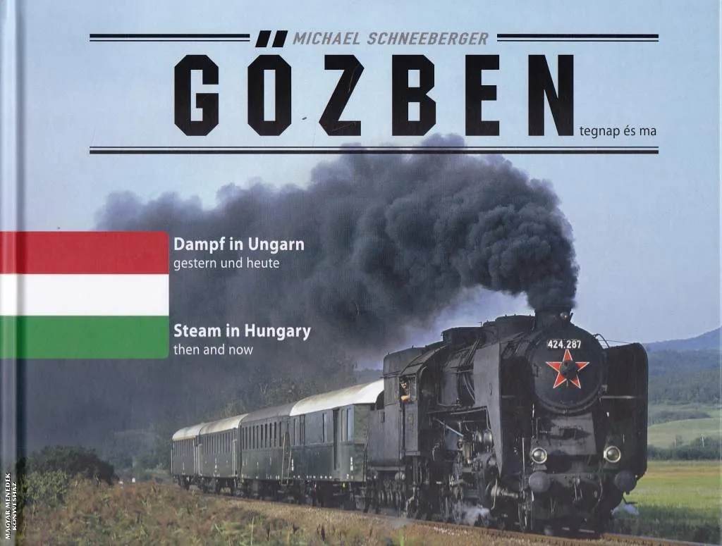 Gőzben - tegnap és ma