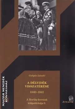 A Délvidék visszatérése 1940-1941