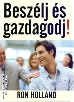 Beszélj és gazdagodj!