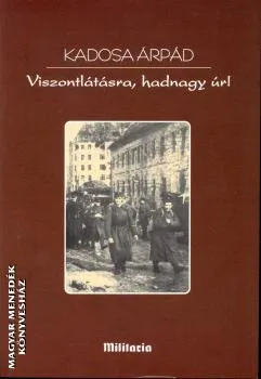 Viszontlátásra, hadnagy úr!