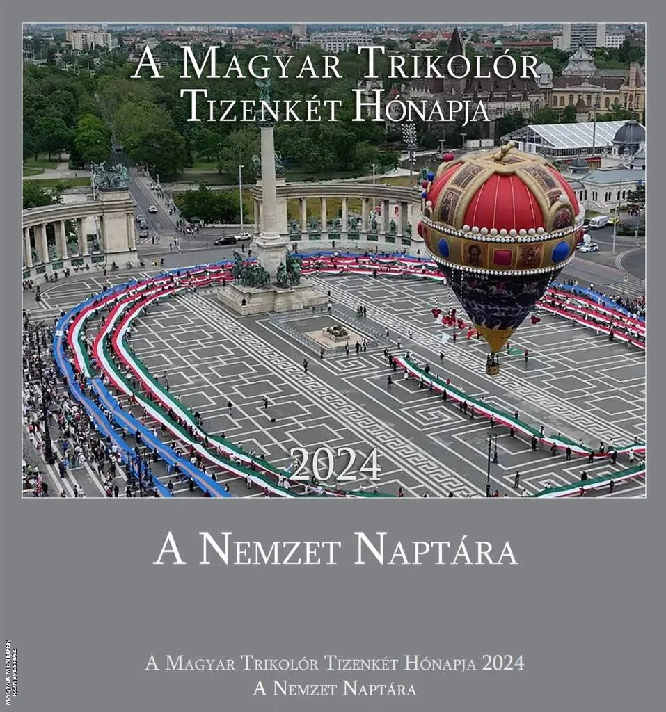 A Magyar Trikolor Tizenkét Hónapja 2024 - Magyar Trikolor Naptár