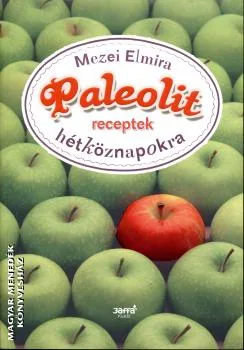 Paleolit receptek hétköznapokra