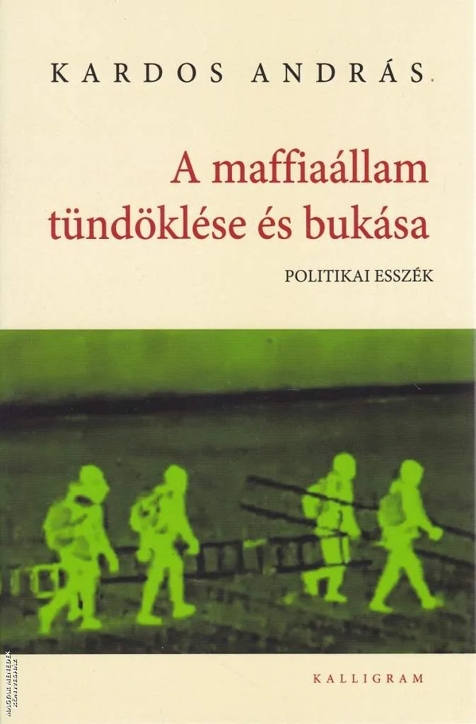 A maffiaállam tündöklése és bukása