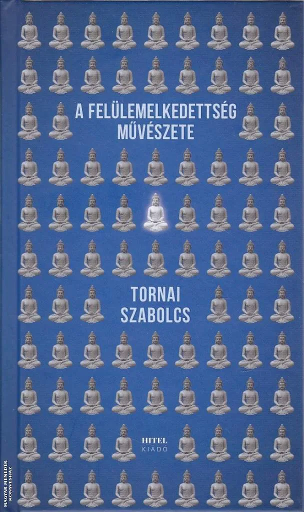 A felülemelkedettség művészete