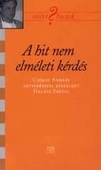 A hit nem elméleti kérdés