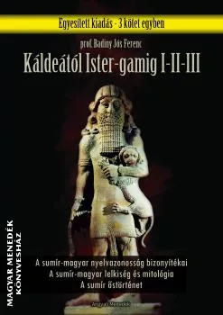 Káldeától Ister-Gamig I-II-III.