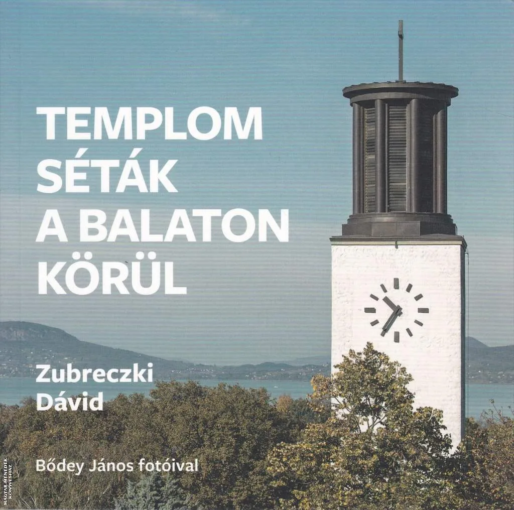 Templomséták a Balaton körül