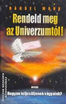Rendeld meg az univerzumtól
