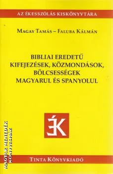 Bibliai eredetű kifejezések, közmondások, bölcsességek magyarul és spanyolul