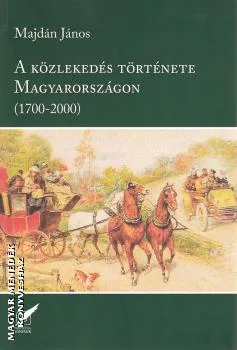 A közlekedés története Magyarországon (1700-2000)