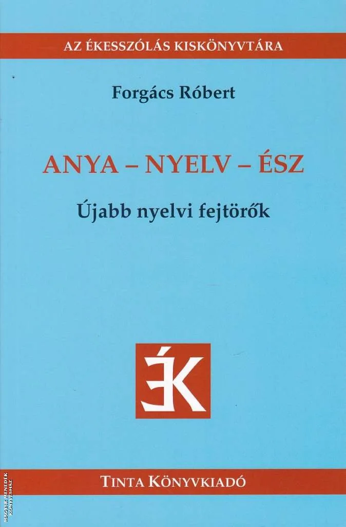 Anya - nyelv - ész