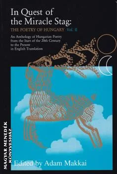 In Quest of the Miracle Stag II.: The poetry of Hungary