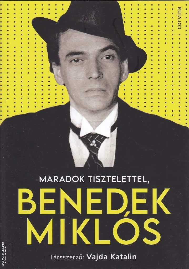 Maradok tisztelettel, Benedek Miklós