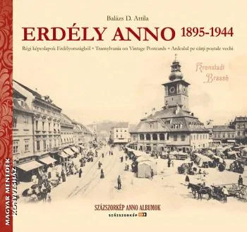 Erdély anno 1895-1944