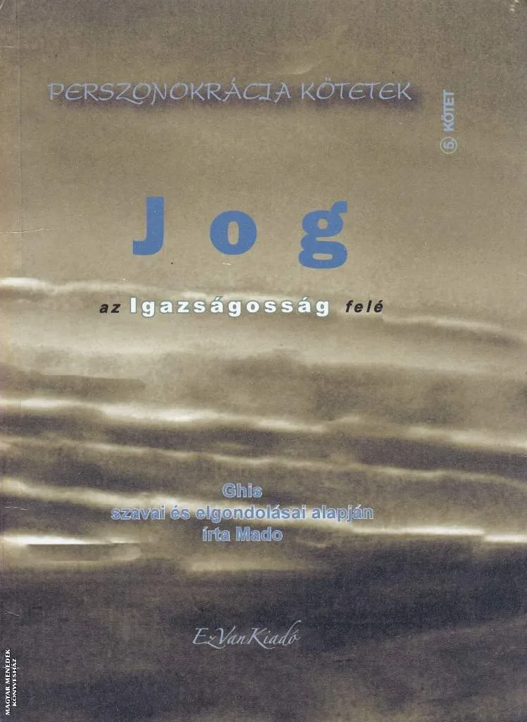 Jog az igazságosság felé ANTIKVÁR