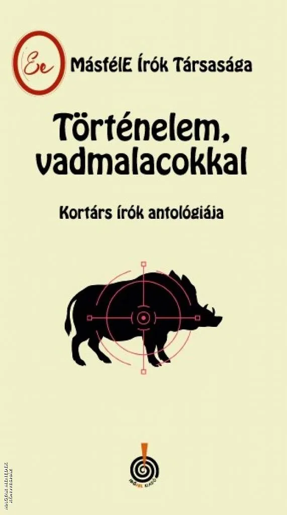 Történelem, vadmalacokkal