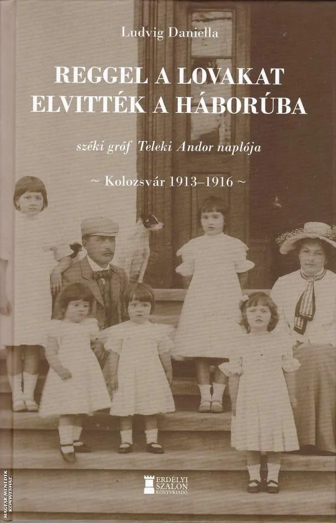 Reggel a lovakat elvitték a háborúba