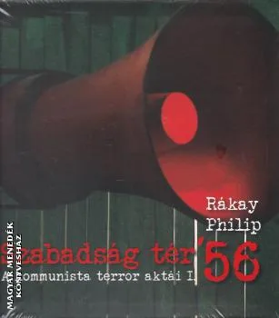 Szabadság tér 56 I. kötet