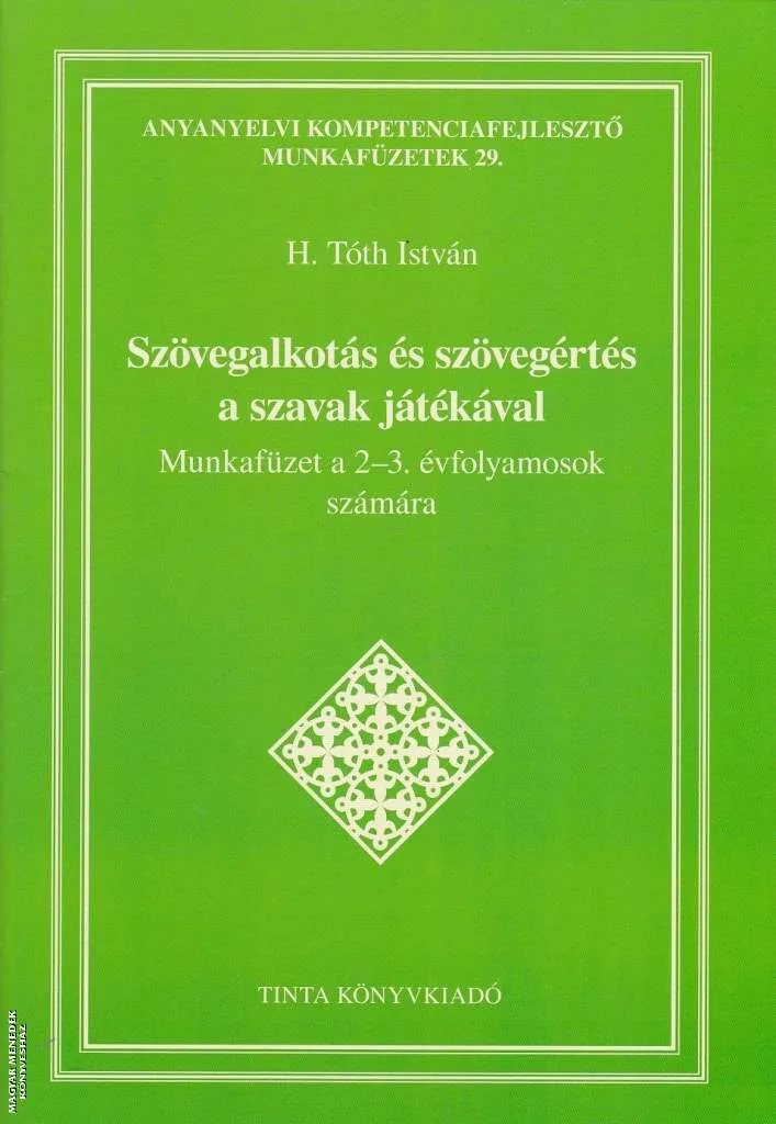 Szövegalkotás és szövegértés a szavak játékával